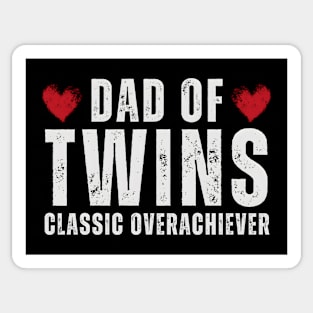 Dad of Twins: Classic Overachiever Sticker